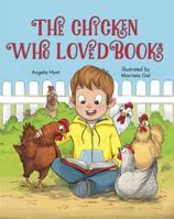 The Chicken Who Loved Books 0986138673 Book Cover
