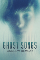 Ghost Songs 1627987959 Book Cover