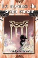 Le Mystere Du Jardin Romain 1583487050 Book Cover