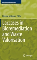 Laccases in Bioremediation and Waste Valorisation 3030479056 Book Cover