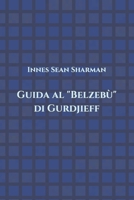 Guida al "Belzebù" di Gurdjieff B0BZ6VTX46 Book Cover