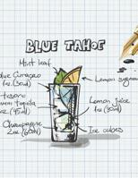 Blue Tahoe: Cocktailrezepte, Rezeptbuch zum selbst einschreiben, Notizbuch mit Anleitungen 1098951662 Book Cover
