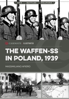 The Waffen-SS in Poland, 1939 1636244653 Book Cover
