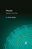 Phoenix: Fascism in Our Time 1138529869 Book Cover