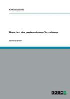 Ursachen des postmodernen Terrorismus 3638664791 Book Cover