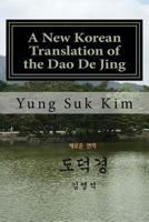 A New Korean Translation of the Tao Te Ching 1481005669 Book Cover