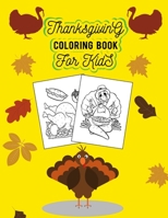 Thanksgiving Coloring Book For Kids: Thanksgiving Things Designs -Pumpkins, Turkeys and more Enough 50 unique Collection with blank page for Drawing B08NS9J4N6 Book Cover
