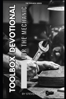 TOOLBOX DEVOTIONAL FOR THE MECHANIC: 30 Day Devotional on our Identity in Christ B0GNM59PW1 Book Cover