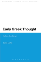 Early Greek Thought: Before the Dawn 0567353311 Book Cover