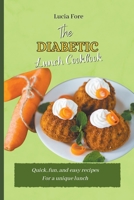 The Diabetic Lunch Cookbook B09CKCQR8V Book Cover