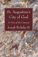 St. Augustine's City of God: A View of the Contents 160608383X Book Cover