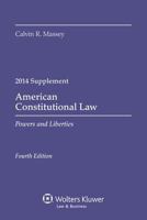 American Constitutional Law: Powers and Liberties 2014 Case Supplement 1454841702 Book Cover