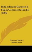 Il Bucolicum Carmen E Suoi Commenti Inediti 1437105521 Book Cover