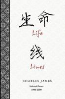 Life Lines: Selected Poems 1990-2009 1439248826 Book Cover