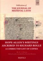 Hope Allen's Writings Ascribed to Richard Rolle: A Corrected List of Copies 2503584810 Book Cover