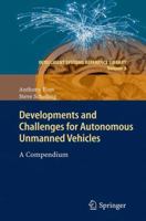 Developments and Challenges for Autonomous Unmanned Vehicles: A Compendium 3642107036 Book Cover