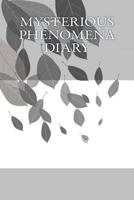 Mysterious Phenomena Diary 1534929959 Book Cover