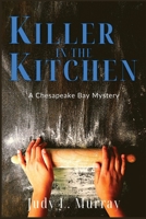 Killer in the Kitchen 1685121926 Book Cover