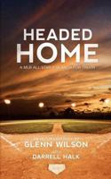 Headed Home 1935909312 Book Cover