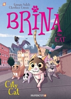 Brina the Cat #2: City Cat 1545804974 Book Cover