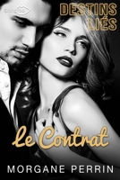 Destins Liés - Le Contrat (French Edition) 2379870632 Book Cover