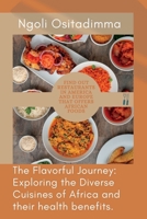 The Flavorful Journey: Exploring the Diverse Cuisines of Africa and Their Health Benefits. B0C1JCT9WF Book Cover