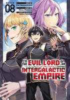 I'm the Evil Lord of an Intergalactic Empire! (Manga) Vol. 8 B0FLCTXTDS Book Cover