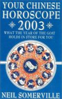 Your Chinese Horoscope for 2003: What the Year of the Goat Holds in Store for You 0007131496 Book Cover