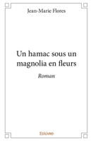 Un hamac sous un magnolia en fleurs (French Edition) 241414579X Book Cover