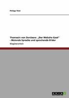 Thomasin von Zerclaere: „Der Welsche Gast" - Malende Sprache und sprechende Bilder 3640144023 Book Cover