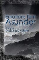 Emotions Torn Asunder 1439229694 Book Cover