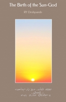 The Birth of the Sun-God B08BWHQ9TC Book Cover
