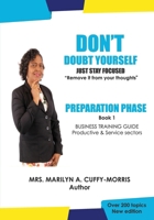 DON'T doubt yourself, Just stay focused: Preparation Phase 9769719803 Book Cover