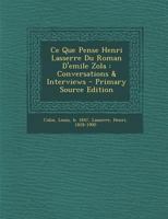 Ce Que Pense Henri Lasserre Du Roman D'emile Zola: Conversations & Interviews 1293068616 Book Cover