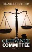 The Grievance Committee 1466498072 Book Cover