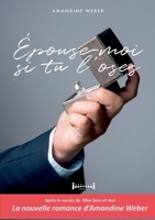 Épouse-moi si tu l'oses: Romance (French Edition) 2374643360 Book Cover
