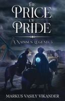 The Price of Pride: A Naissus Legend 3 (A Naissus Legend – The Novella Series) B0G29B78PJ Book Cover