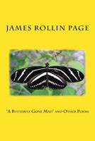 "A Butterfly Gone Mad" and Other Poems 1497300150 Book Cover