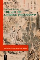 The Joy of Chinese Philosophy 3111567079 Book Cover