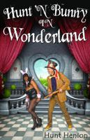 Relationship Revelations: From Hunt & Bunny's Adventures in Wonderland 098220549X Book Cover