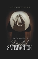 Lawful Satisfaction (Satisfaction series) B0DW3V7JKW Book Cover