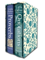 Little Oxford Gift Box: Little Oxford Dictionary of Quotations/Little Oxford Dictionary of Proverbs 0199601526 Book Cover