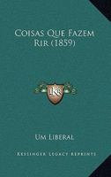Coisas Que Fazem Rir (1859) 1168354110 Book Cover