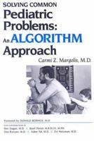 Solving Common Pediatric Problems: An Algorithm Approach 0934623260 Book Cover
