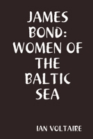 JAMES BONO: WOMEN OF THE BALTIC SEA 1794791159 Book Cover