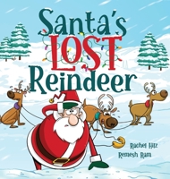 Santa's Lost Reindeer: A Christmas Book That Will Keep You Laughing 1777261945 Book Cover