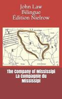 The Company of Mississipi - La Compagnie du Mississipi 2490446053 Book Cover