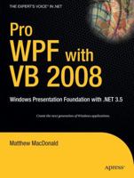 Pro WPF with VB 2008: Windows Presentation Foundation with .NET 3.5 (Pro) 1590599624 Book Cover