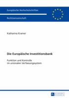 Die Europaeische Investitionsbank: Funktion Und Kontrolle Im Unionalen Verfassungssystem 3631669623 Book Cover