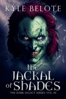 The Jackal of Shades (Dark Legacy) 1956180184 Book Cover